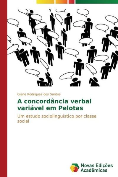 Cover for Rodrigues Dos Santos Giane · A Concordância Verbal Variável Em Pelotas (Paperback Book) [Portuguese edition] (2015)