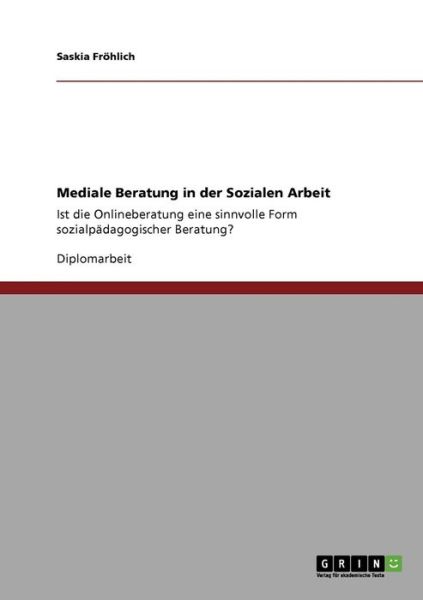 Cover for Fröhlich · Mediale Beratung in der Sozial (Book) [German edition] (2013)