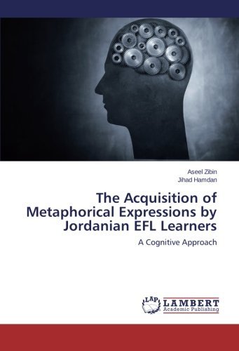 Cover for Jihad Hamdan · The Acquisition of Metaphorical Expressions by Jordanian Efl Learners: a Cognitive Approach (Paperback Book) (2014)