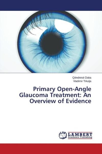 Cover for Daka · Primary Open-Angle Glaucoma Treatm (Bok) (2015)