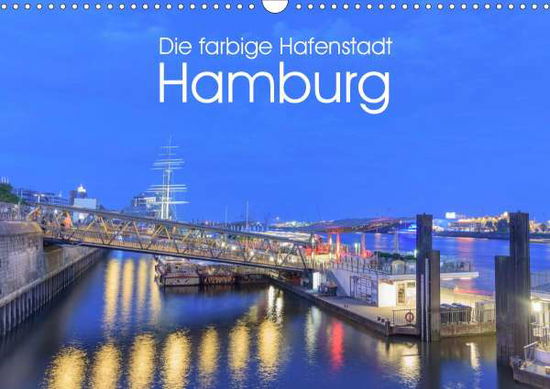 Die farbige Hafenstadt Hamburg - Nürnberg - Kirjat -  - 9783671215232 - 