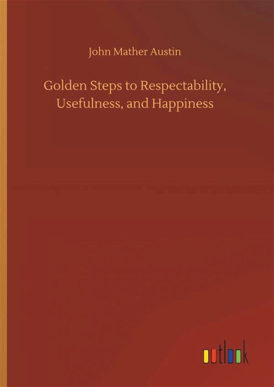 Cover for Austin · Golden Steps to Respectability, (Book) (2019)