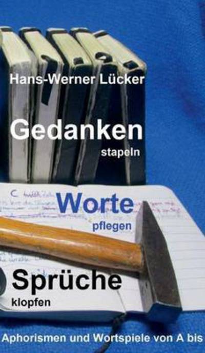 Cover for Lücker · Gedanken stapeln Worte pflegen S (Book) (2016)