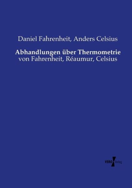 Abhandlungen über Thermometr - Fahrenheit - Bøger -  - 9783737210232 - 11. november 2019