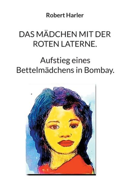 Cover for Robert Harler · Das Madchen mit der roten Laterne. (Paperback Book) (2021)