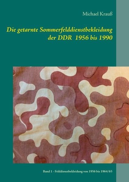 Cover for Krauß · Die getarnte Sommerfelddienstbekl (Bog) (2016)