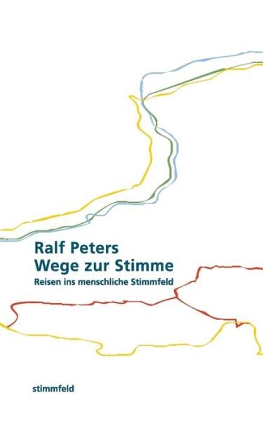 Cover for Peters · Wege zur Stimme (Buch) (2018)