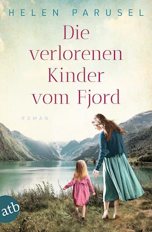 Cover for Helen Parusel · Die verlorenen Kinder vom Fjord (Book) (2025)