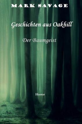 Cover for Savage · Geschichten aus Oakhill (Bok)