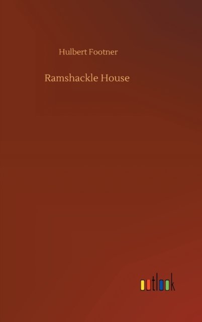 Cover for Hulbert Footner · Ramshackle House (Hardcover Book) (2020)