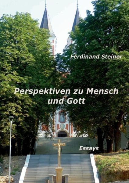 Cover for Steiner · Perspektiven zu Mensch und Gott (Bog) (2018)