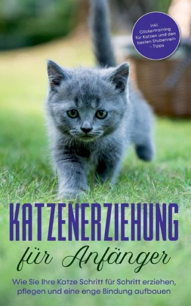 Cover for Leonie Fokken · Katzenerziehung fur Anfanger (Paperback Book) (2021)