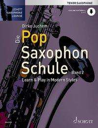 Cover for Juchem · Die Pop Saxophon Schule,TenSax.2 (Book)