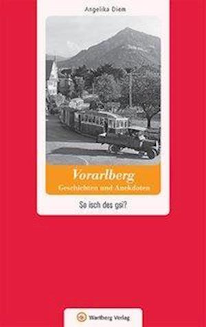 Cover for Angelika Diem · Vorarlberg - Geschichten Und Anekdoten (Book)