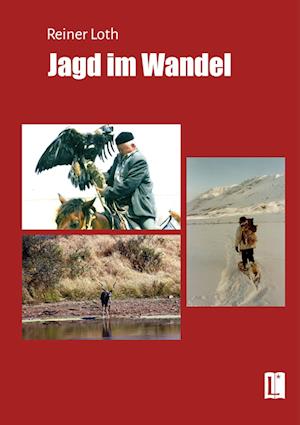 Cover for Reiner Loth · Jagd im Wandel (Book) (2024)