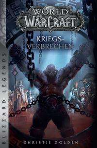 Cover for Golden · World of Warcraft: Kriegsverbrec (Book)