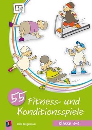 Cover for Rudi Lütgeharm · 55 Fitness- und Konditionsspiele - Klasse 3/4 (Paperback Book) (2013)