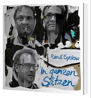 In ganzen Sätzen - René Sydow - Äänikirja - Random House Audio - 9783837169232 - keskiviikko 11. syyskuuta 2024