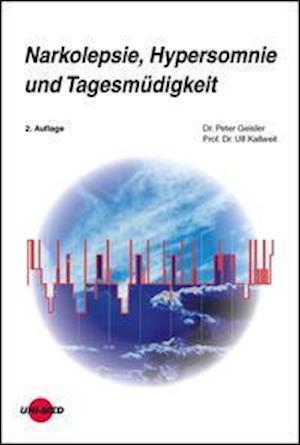 Cover for Peter Geisler · Narkolepsie, Hypersomnie und Tagesmüdigkeit (Hardcover Book) (2021)