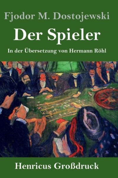 Cover for Fjodor M Dostojewski · Der Spieler (Grossdruck) (Inbunden Bok) (2019)