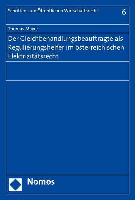 Der Gleichbehandlungsbeauftragte - Mayer - Books -  - 9783848710232 - June 1, 2023