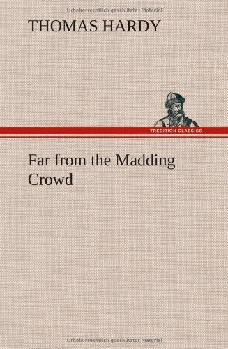 Cover for Thomas Hardy · Far from the Madding Crowd (Hardcover Book) (2012)