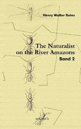 Cover for Bates · Naturalist on the River Amazons.2 (Bok)