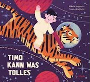 Cover for Nikola Huppertz · Timo kann was Tolles (Gebundenes Buch) (2022)