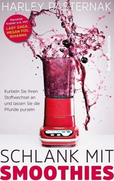 Cover for Harley Pasternak · Schlank Mit Smoothies (Book)