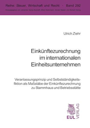 Cover for Ulrich Ziehr · Einkünftezurechnung im internationalen Einheitsunternehmen (Paperback Book) (2008)