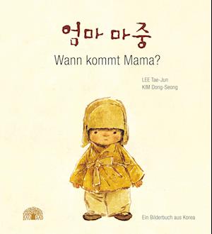 Cover for Tae-Jun Lee · Wann kommt Mama? (Hardcover Book) (2021)