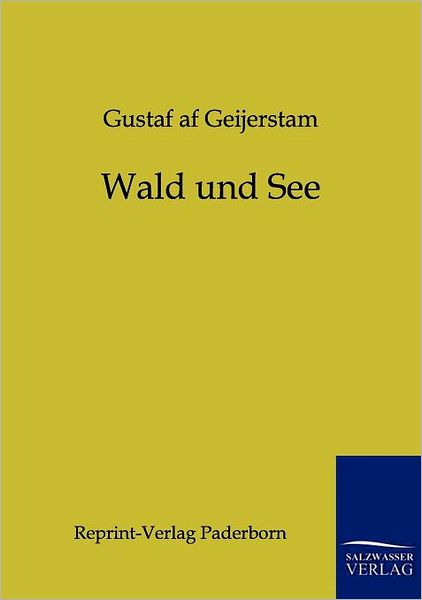 Cover for Gustaf af Geijerstam · Wald Und See (Paperback Book) [German edition] (2011)