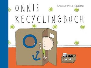 Cover for Sanna Pelliccioni · Onnis Recyclingbuch (Book) (2024)