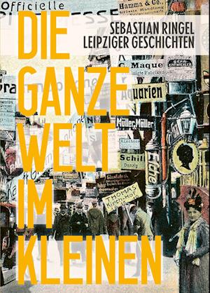 Cover for Sebastian Ringel · Die ganze Welt im Kleinen (Book) (2023)