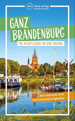 Ganz Brandenburg - Klaus Scheddel - Książki - via reise - 9783949138232 - 28 września 2022