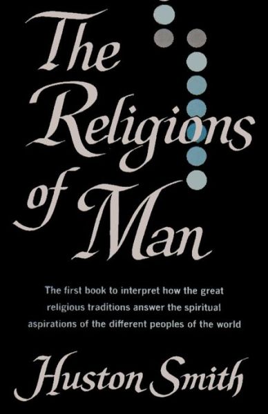 Cover for Huston Smith · The Religions of Man (Pocketbok) (2012)