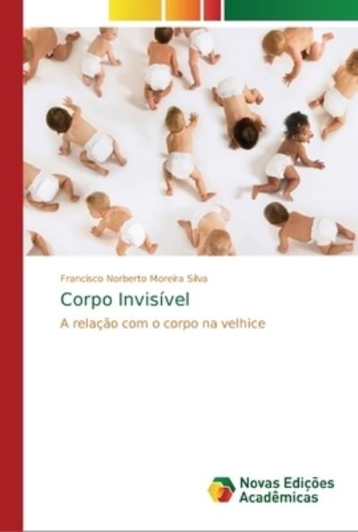 Corpo Invisível - Silva - Boeken -  - 9786202182232 - 12 februari 2018