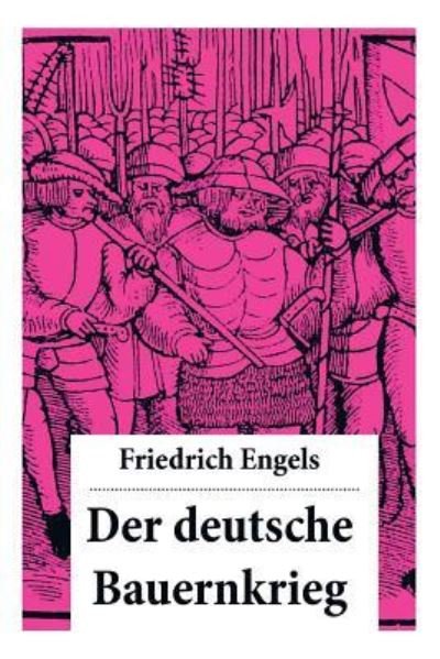 Cover for Friedrich Engels · Der deutsche Bauernkrieg (Taschenbuch) (2018)