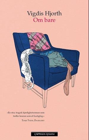 Cover for Vigdis Hjorth · Om bare (Paperback Book) (2017)