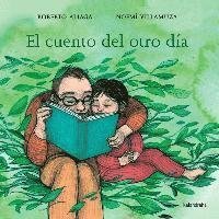 El Cuento del Otro Dia - Roberto Aliaga - Bøker - KALANDRAKA - 9788413430232 - 1. oktober 2020