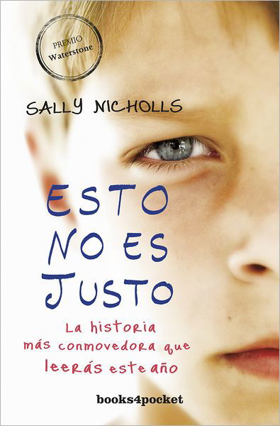 Cover for Sally Nicholls · Esto No Es Justo (Spanish Edition) (Books4pocket Narrativa) (Paperback Book) [Spanish, #ref! edition] (2012)