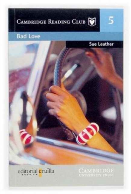 Cover for Sue Leather · Bad Love Cruilla Edition - Cambridge English Readers (Pocketbok) (2004)