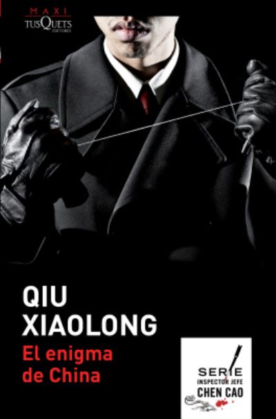 El enigma de China - Qiu Xiaolong - Books - Tusquets Editores - 9788490660232 - February 5, 2015