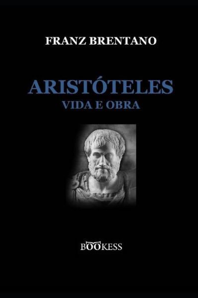 Cover for Franz Brentano · Aristoteles - Vida e Obra (Paperback Bog) (2012)