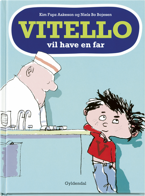 Cover for Kim Fupz Aakeson · Vitello vil have en far  (Bound Book) [1. Painos] [Indbundet] (2009)