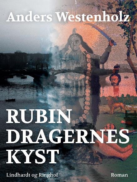 Cover for Anders Westenholz · Rubindragernes kyst (Sewn Spine Book) [1st edition] (2017)