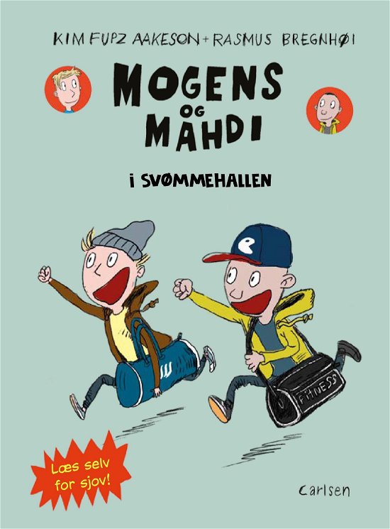 Mogens og Mahdi - Læs selv for sjov: Mogens og Mahdi i svømmehallen - Kim Fupz Aakeson - Books - CARLSEN - 9788711912232 - April 11, 2019