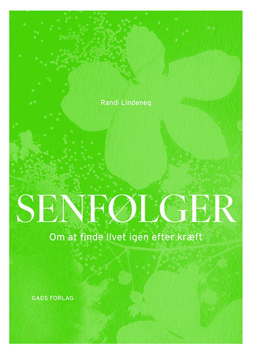 Senfølger - Randi Lindeneg - Livros - Gads Forlag - 9788712072232 - 3 de junho de 2025
