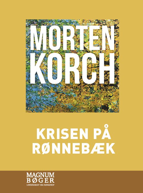 Cover for Morten Korch · Krisen på Rønnebæk (Storskrift) (Gebundesens Buch) [1. Ausgabe] (2021)