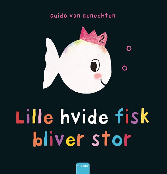 Cover for Guido van Genechten · Lille hvide fisk bliver stor (Hardcover bog) [1. udgave] (2018)